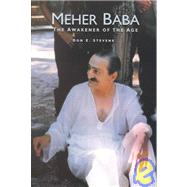 Meher Baba Awakener of the Age