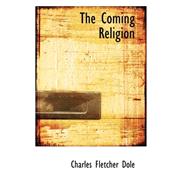 The Coming Religion