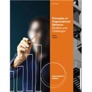Principles of Organizational Behavior: Realities & Challenges, International Edition, 8th Edition