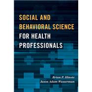 Social and Behavioral Science for Health Professionals