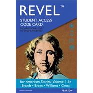 Revel for American Stories A History of the United States, Volume 1 -- Access Card