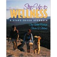 Step Up to Wellness : A Stage-Based Approach