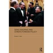 Deng Xiaoping and China's Foreign Policy