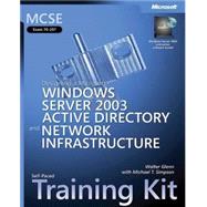 MCSE Self-Paced Training Kit (Exam 70-297) Designing a Microsoft Windows Server 2003 Active Directory and Network Infrastructure