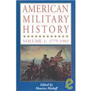 American Military History Vol. 1: 1776-1902