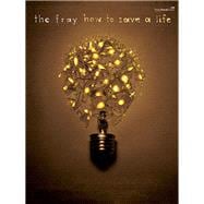Faber Edition-the Fray- How To Save A Life