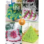 Make-it-tonight Easy Dishcloths