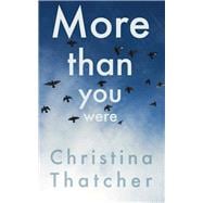 More Than You Were