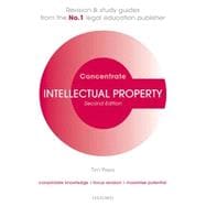 Intellectual Property Law Concentrate Law Revision and Study Guide
