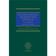 International Acquisition Finance Law and Practice