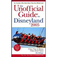 The Unofficial Guide<sup>®</sup> to Disneyland 2005