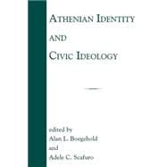 Athenian Identity and Civic Ideology