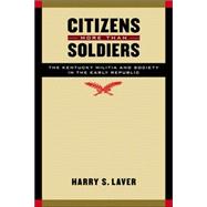 Citizens More Than Soldiers