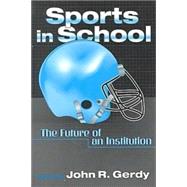 Sports in School: The Future of an Institution