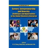 Careers, Entrepreneurship, and Diversity Challenges and Opportunities in the Global Chemistry Enterprise