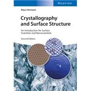 Crystallography and Surface Structure An Introduction for Surface Scientists and Nanoscientists