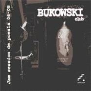 Bukowski Club : Jam Session de Poesia 06–08
