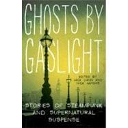 Ghosts by Gaslight