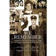 We Remember: Stories of September Victims 11, 2001 Victims Written by Families