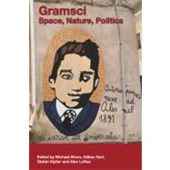 Gramsci Space, Nature, Politics