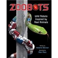 Zoobots Wild Robots Inspired by Real Animals