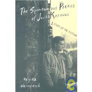 The Spontaneous Poetics of Jack Kerouac