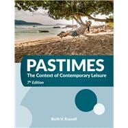 Pastimes: The Context of Contemporary Leisure,9781571679710