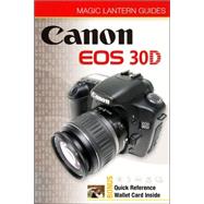 Magic Lantern Guides®: Canon EOS 30D