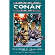 Chronicles of Conan Volume 15: The Corridor of Mullah-Kajar and Other Stories