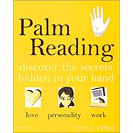 Palm-Reading : Discover the Secrets Hidden in Your Hand