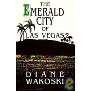 The Emerald City of Las Vegas