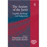 The Anxiety of the Jurist: Legality, Exchange and Judgement