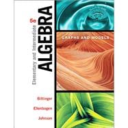 Elementary and Intermediate Algebra Graphs and Models, Books a la Carte Edition