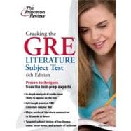 Cracking the GRE Literature in English Subject Test, 6th Edition,9780375429712