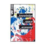 Knowledge, Space, Economy