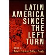 Latin America Since the Left Turn