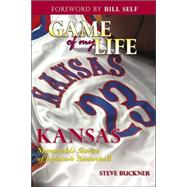 Game of My Life: Kansas : Memorable Moments of Jayhawks Basketball