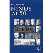 NINDS at 50: An Incomplete History Celebrating the Fiftieth Anniversary of the National Institute of Neurological Disorders and Stroke