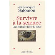 Survivre à la science