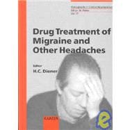 Drug Treatment of Migraine and Other Headaches
