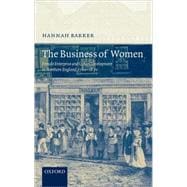 The Business of Women Female Enterprise and Urban Development in Northern England 1760-1830