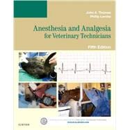 Anesthesia and Analgesia for Veterinary Technicians,9780323249713