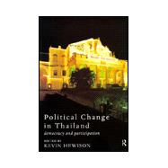 Political Change in Thailand: Democracy and Participation