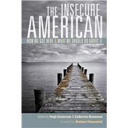 The Insecure American