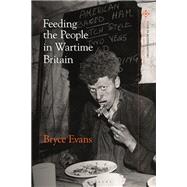 Feeding the People in Wartime Britain