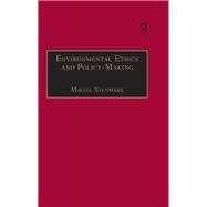 Environmental Ethics and Policy-Making