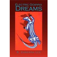 Electric Goanna Dreams