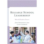 Reliable School Leadership What All Students Deserve