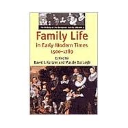Family Life in Early Modern Times, 1500-1789; The History of the European Family: Volume I