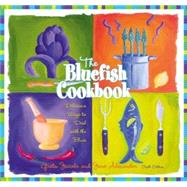 Bluefish Cookbook : 101 Ways to Deal with the Blues: Delicious Ways to Deal with the Blues